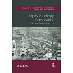 Equity in Heritage Conservation: The Case of Ahmedabad, India