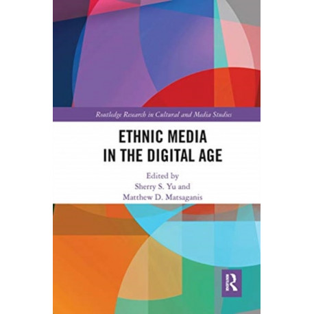 Ethnic Media in the Digital Age