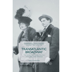 Transatlantic Broadway: The Infrastructural Politics of Global Performance
