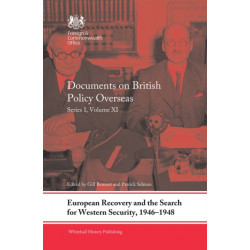 European Recovery and the Search for Western Security, 1946-1948: Documents on British Policy Overseas, Series I, Volume XI