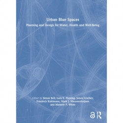 Urban Blue Spaces: Planning and Design for Water, Health and Well-Being