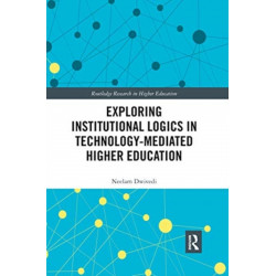 Exploring Institutional Logics for Technology-Mediated Higher Education
