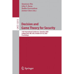 Decision and Game Theory for Security: 11th International Conference, GameSec 2020, College Park, MD, USA, October 28–30, 2020, Proceedings