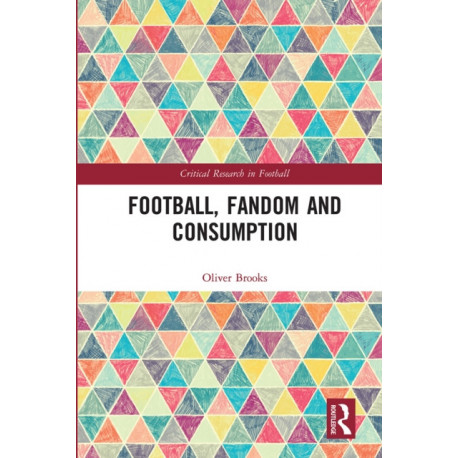 Football, Fandom and Consumption