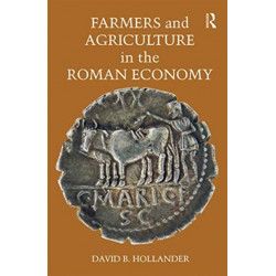 Farmers and Agriculture in the Roman Economy