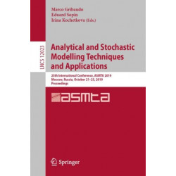 Analytical and Stochastic Modelling Techniques and Applications: 25th International Conference, ASMTA 2019, Moscow, Russia, October 21–25, 2019, Proceedings