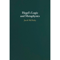 Hegel's Logic and Metaphysics