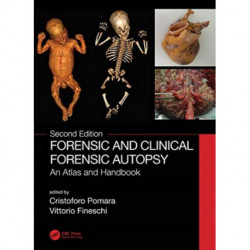 Forensic and Clinical Forensic Autopsy: An Atlas and Handbook