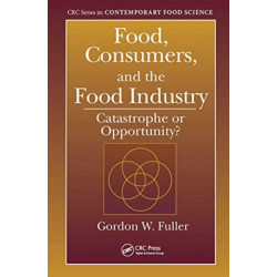 Food, Consumers, and the Food Industry: Catastrophe or Opportunity?
