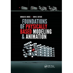 Foundations of Physically Based Modeling and Animation