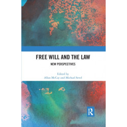 Free Will and the Law: New Perspectives