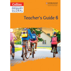 Cambridge Primary Global Perspectives Teacher's Guide: Stage 6