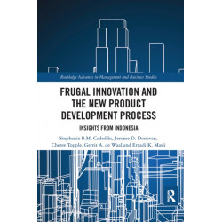 Frugal Innovation and the New Product Development Process: Insights from Indonesia