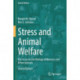 Stress and Animal Welfare: Key Issues in the Biology of Humans and Other Animals
