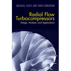 Radial Flow Turbocompressors: Design, Analysis, and Applications