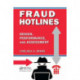 Fraud Hotlines: Design, Performance, and Assessment