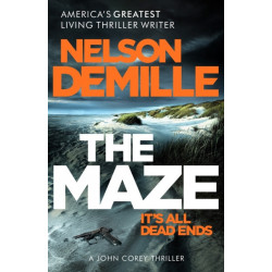 The Maze: The long-awaited new John Corey novel from America's legendary thriller author