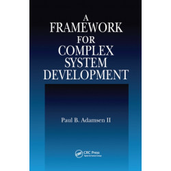 A Framework for Complex System Development