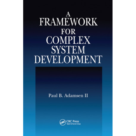 A Framework for Complex System Development