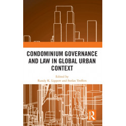 Condominium Governance and Law in Global Urban Context