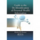 Guide to the De-Identification of Personal Health Information