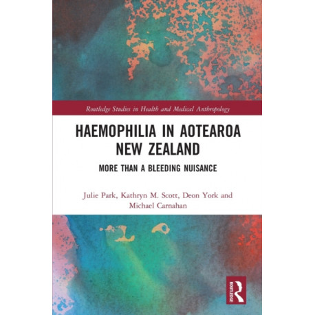 Haemophilia in Aotearoa New Zealand: More Than A Bleeding Nuisance