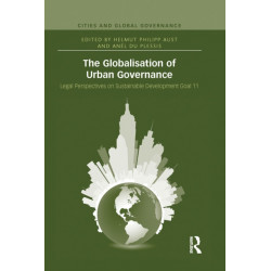 The Globalisation of Urban Governance: Legal Perspectives on Sustainable Development Goal 11