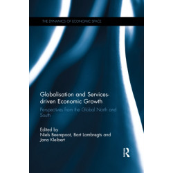 Globalisation and Services-driven Economic Growth: Perspectives from the Global North and South