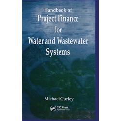 Handbook of Project Finance for Water and Wastewater Systems