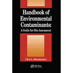 Handbook of Environmental Contaminants: A Guide for Site Assessment