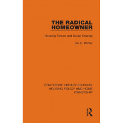 The Radical Homeowner: Housing Tenure and Social Change
