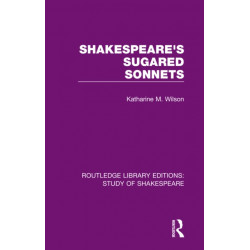 Shakespeare’s Sugared Sonnets