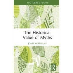 The Historical Value of Myths