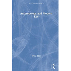 Anthropology and Modern Life