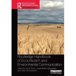 Routledge Handbook of Ecocriticism and Environmental Communication