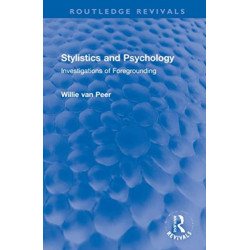 Stylistics and Psychology: Investigations of Foregrounding