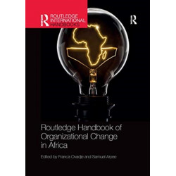 Routledge Handbook of Organizational Change in Africa