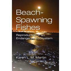 Beach-Spawning Fishes: Reproduction in an Endangered Ecosystem