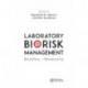 Laboratory Biorisk Management: Biosafety and Biosecurity