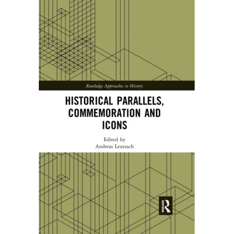 Historical Parallels, Commemoration and Icons