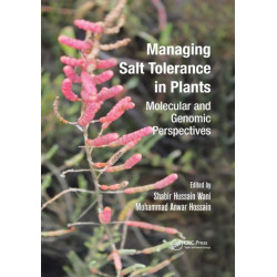 Managing Salt Tolerance in Plants: Molecular and Genomic Perspectives
