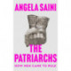 The Patriarchs: How Men Came to Rule