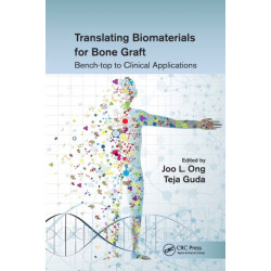 Translating Biomaterials for Bone Graft: Bench-top to Clinical Applications