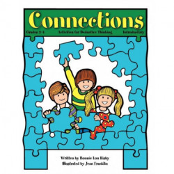 Connections: Activities for Deductive Thinking (Introductory, Grades 2-4)