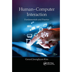 Human–Computer Interaction: Fundamentals and Practice