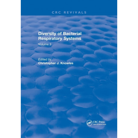 Diversity of Bacterial Respiratory Systems: Volume 2