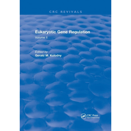 Eukaryotic Gene Regulation: Volume II