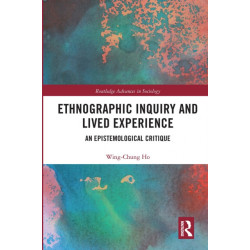 Ethnographic Inquiry and Lived Experience: An Epistemological Critique