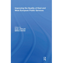 Improving the Quality of East and West European Public Services