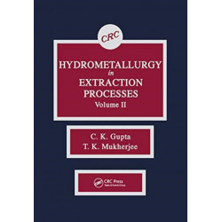 Hydrometallurgy in Extraction Processes, Volume II